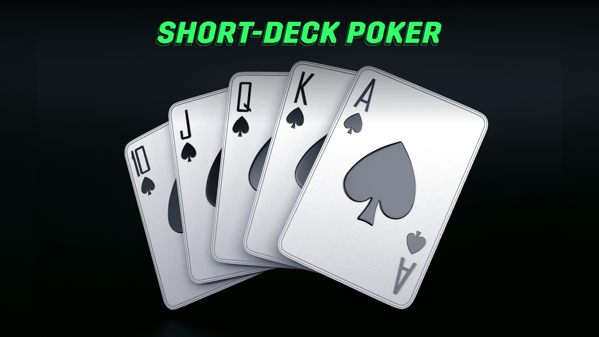 Short Deck Poker